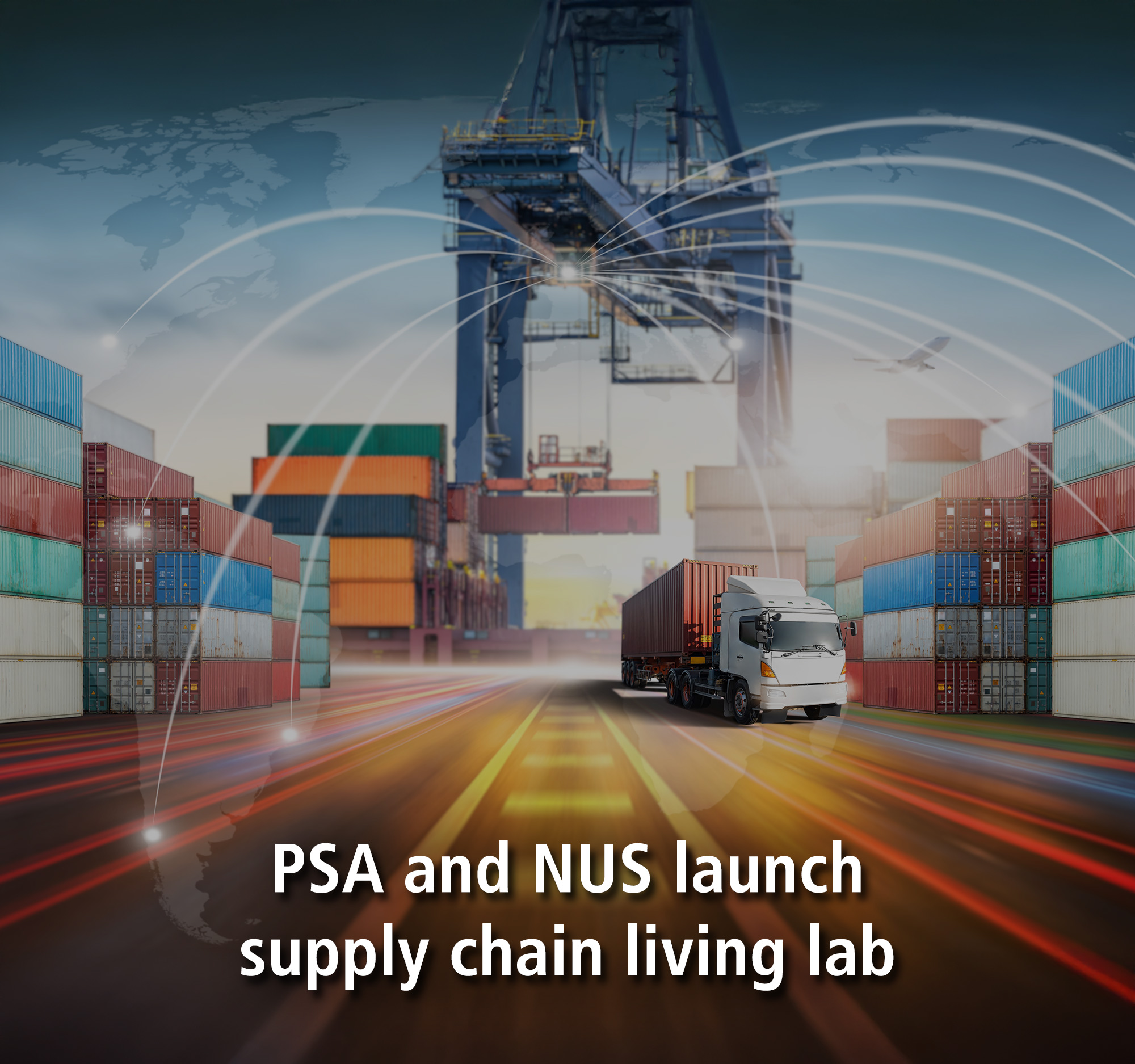 PSA and NUS launch supply chain living lab